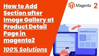 100% Solutions | How to Add Section after Image Gallery at Product Detail Page in  magento2