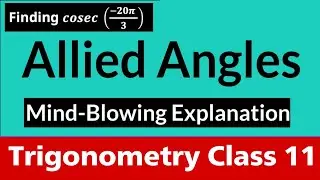 🔥 Trigonometry 05 ■ Allied Angles ■ sin(90 – θ), sin(90 + θ) , sin(180 – θ) , & sin(180 + θ) 