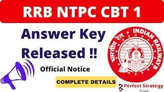 Answer Key Released | Official Notice | RRB NTPC | Good News | Perfect Strategy