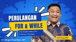 Basic Loops with For & While | Informatics | Coding with Kang Aldi