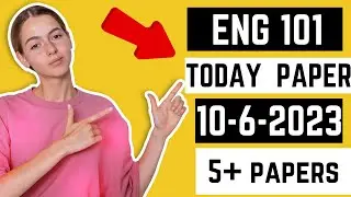 ENG 101 Current Midterm Papers / ENG101 current Midterm 2023/ 10-6-2023 Current papers  Vu papers