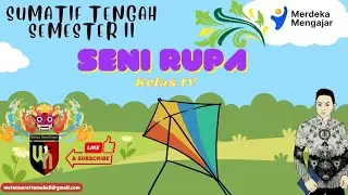 Kurikulum Merdeka Latihan Soal Sumatif Tengah Semester 2 kelas IV Mata Pelajaran Seni Rupa