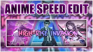 Anime Speed Edit | Tenkuu Shinpan (High Rise Invasion)