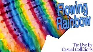 Tie Dye:  Flowing Rainbow  [Ice Dye/Gravity]