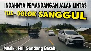 Pemandangan Indah Jalan Lintas Tele - Dolok Sanggul Full Gondang Batak