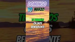 Oración de hoy 10 de marzo 2024