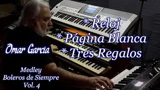 Medley Boleros de Siempre Vol  4 OMAR GARCIA - ORGAN & KEYBOARDS