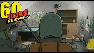 Наконец-то это свершилось! 60 seconds reatomized.