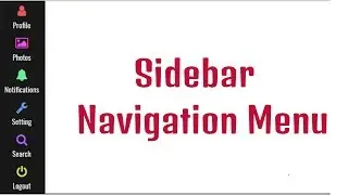 Animated Sidebar / Navigation Menu using HTML & CSS