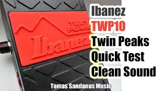 Ibanez TWP10 Twin Peaks Wah-Pedal - Quick Test - Clean Sound