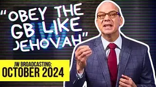 The Governing Body=Jehovah Now??! - JW Broadcasting October 2024