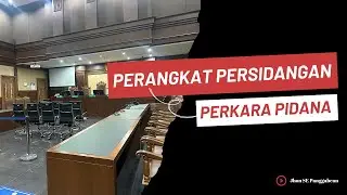 Perangkat Persidangan Perkara Pidana || 