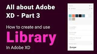 Adobe XD library - How to create and use it
