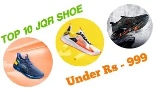 TOP 10 JQR Sport Shoe || Student shoe under Rs 999 || Best shoe for JQR Sport shoe