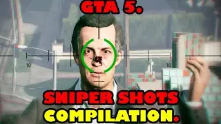 GTA 5: PAINFUL RAGDOLLS #12 / EPIC SNIPER SHOTS.