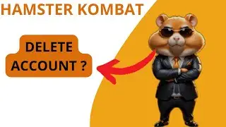 How To Delete Hamster Kombat Account