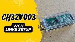CH32v003 WCH LinkE Setup and Use | Programming with Arduino Core