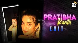 PRATIBHA RANTA VIRAL EDITS || VIRAL REELS VIDEO EDITING - CAPCUT 🔥