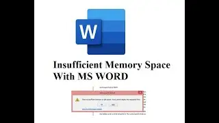 Insufficient Memory Error with MS Word - 2 Min Solution