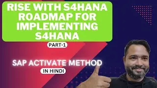 RISE WITH S4HANA|| S4HANA IMPLEMENTATION ROADMAP||SAP ACTIVATE METHODOLOGY TO IMPLEMENT S4HANA STEPS