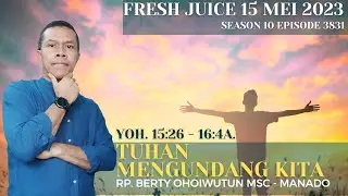 Tuhan Mengundang Kita - Fresh Juice 15 Mei 2023 - RP. Berty Ohoiwutun MSC - Manado