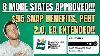 8 MORE STATES APPROVED!!! $95 SNAP FOOD STAMPS, P-EBT 2.0, EA EXTENDED! [MARCH 2022 UPDATE]