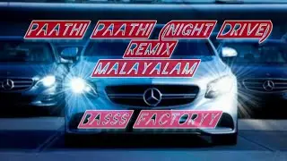 Paathi Paathi (Night Drive) Remix