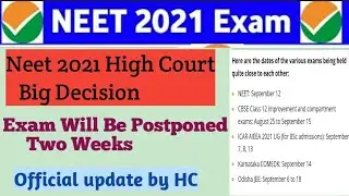 Neet UG 2021 Exam Postpone Till October , latest news by HC Neet 2021 latest today news