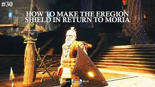 #30 How To Make the Eregion Shield in Return to Moria