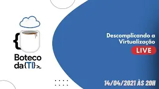 Descomplicando a Virtualização