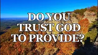DO YOU TRUST GOD TO HELP YOU MEET YOUR NEEDS? ~ Matthew 6:31-33 ~ Devotion ~ Bible Study