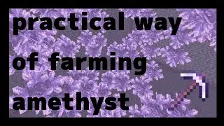 Practical Way Of Farming Amethyst In Minecraft Java And Bedrock (1.17-1.20+)
