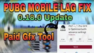 PGT+ PAID GFX TOOL FREE | PUBG MOBILE LAG FIX 0.18.0 Update | LOW END DEVICE PUBG PLAYER | MONTAGE
