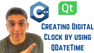 Qt Tutorials For Beginners - Creating Digital Clock by using QDateTime