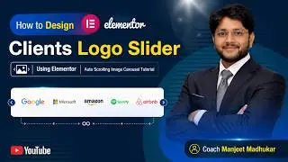 How to Create Clients Logo Slider in Elementor 🔥 Auto Scrolling Carousel | Coach Manjeet Madhukar