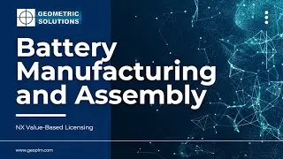Battery Manufacturing and Assembly