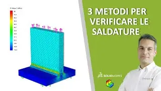 3 metodi per dimensionare e verificare le saldature in SolidWorks Simulation