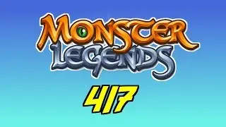 Monster Legends - 417 - 