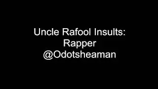 Uncle Rafool Insults Rapper Odotsheaman {HQ}