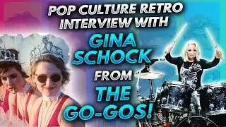 Pop Culture Retro interview with Gina Schock from The Go-Gos!