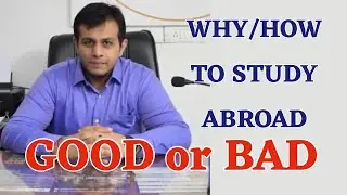 How to Study Abroad | is it good to Study Abroad | latest information
