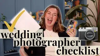 The Wedding Photographer Checklist | Week of Workflow