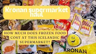 Icelandic supermarket haul | Krónan frozen food 2024