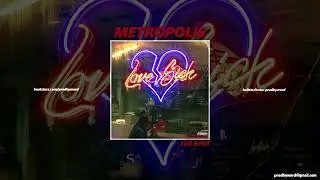 [FREE] “METROPOLIS” Don Toliver x Roy Woods 'LoveSick' Hard Video Game Sample Trap Type Beat
