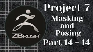 ZBrush | Full Training Course | Project 7 - Lesson 14/14 | Practice Session 2 of Project 7