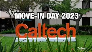 2023 Caltech Move-In Day