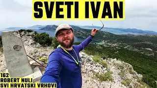 Sveti Ivan, Pelješac, 470m - planinarenje [162. VRH iz serijala SVI HRVATSKI VRHOVI] 4K