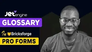 Import JetEngine GLOSSARY Data into BricksForge Pro Form
