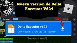 Nueva actualización de Delta Executor Mobile v624 en funcionamiento (2024) ||