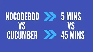 NoCodeBDD Vs Cucumber - Comparing time taken to implement a simple scenario